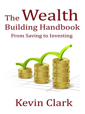 cover image of The Wealth Building Handbook--From Saving to Investing
